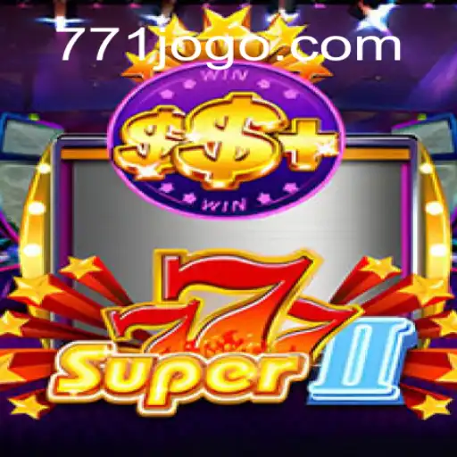 Discover the Thrills of Super777II: Cassino Online Excellence